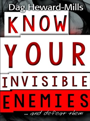 cover image of Know Your Invisible Enemies...and defeat them